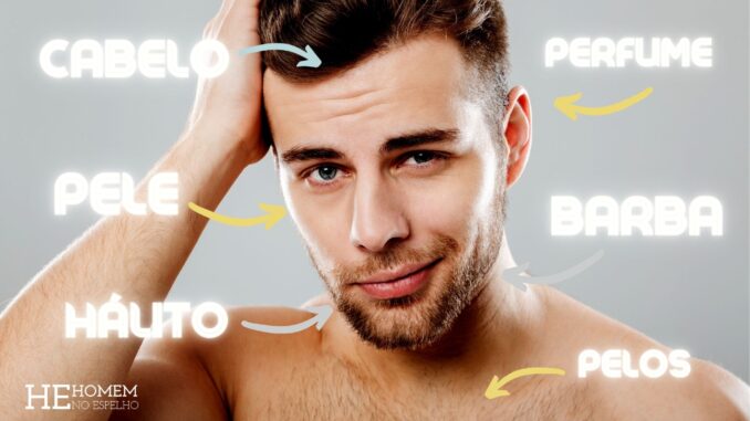 Homem No Espelho - como se preparar para um encontro cabelo barba pele