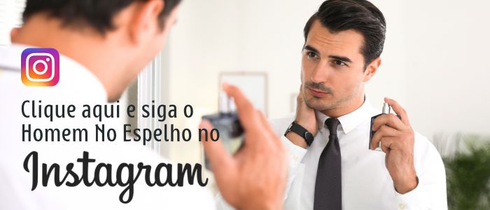 SIGA O HOMEM NO ESPELHO NO INSTAGRAM