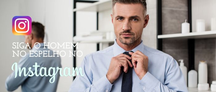 SIGA O HOMEM NO ESPELHO